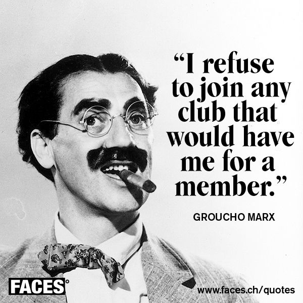 Black and white image of Groucho Marx with classic mustache and cigar; quote 